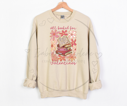 All Booked for Valentine’s Day Crewneck | The Boujee Booksta Collection | Cute & Cozy DTF Printed Sweatshirt | BookTok + Bookstagram Inspired Gift for Readers