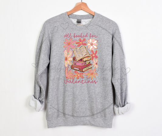 All Booked for Valentine’s Day Crewneck | The Boujee Booksta Collection | Cute & Cozy DTF Printed Sweatshirt | BookTok + Bookstagram Inspired Gift for Readers