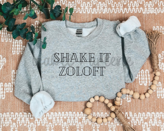 Shake It Zoloft Sweatshirt | Swiftie Themed Mental Health Shirt | Taylor Inspired